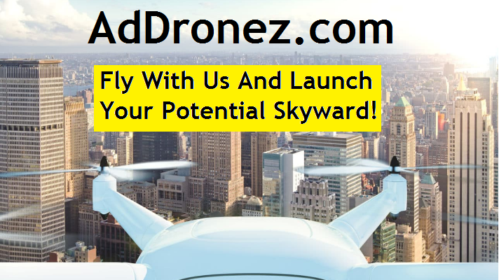 AdDronez.com - Fly With Us and Launch Your Potential Skyward
